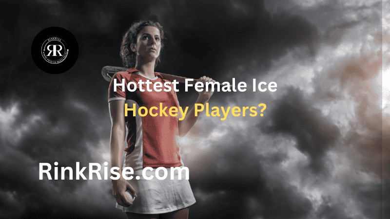 Hottest Female Ice Hockey Players