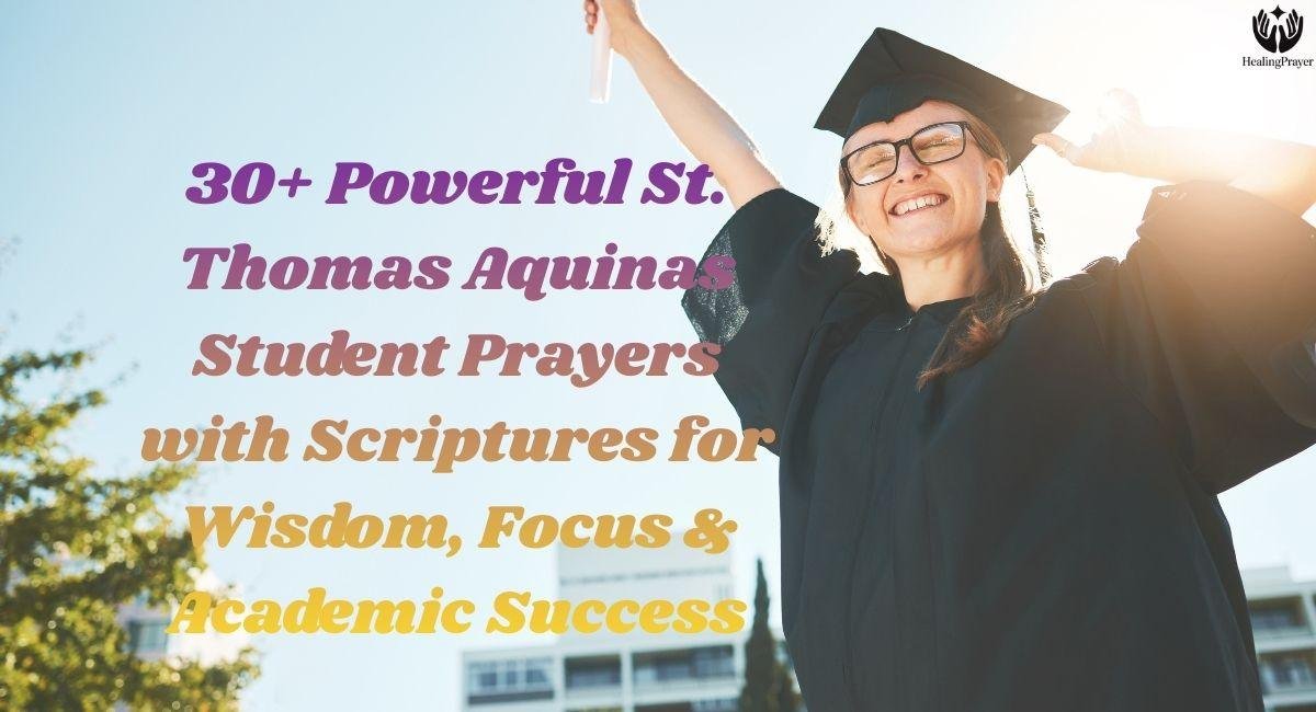 30+ Powerful St. Thomas Aquinas Student Prayers with Scriptures for Wisdom, Focus & Academic Success