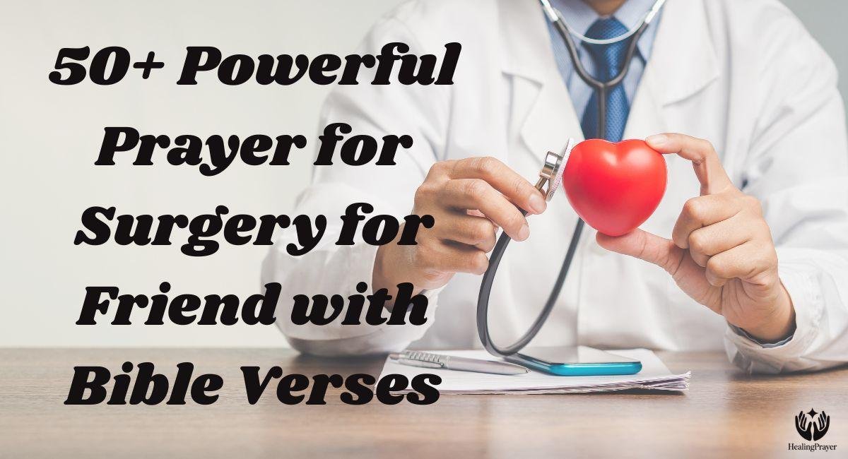 50+ Powerful Prayer for Surgery for Friend with Bible Verses