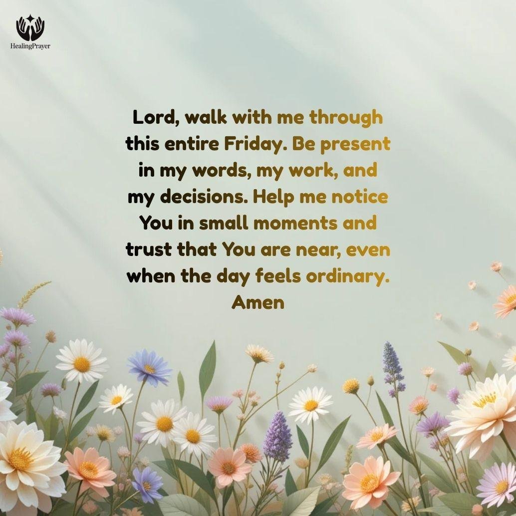 A Prayer for God’s Presence Throughout This Friday