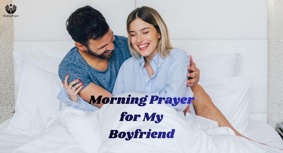 Morning Prayer for My Boyfriend