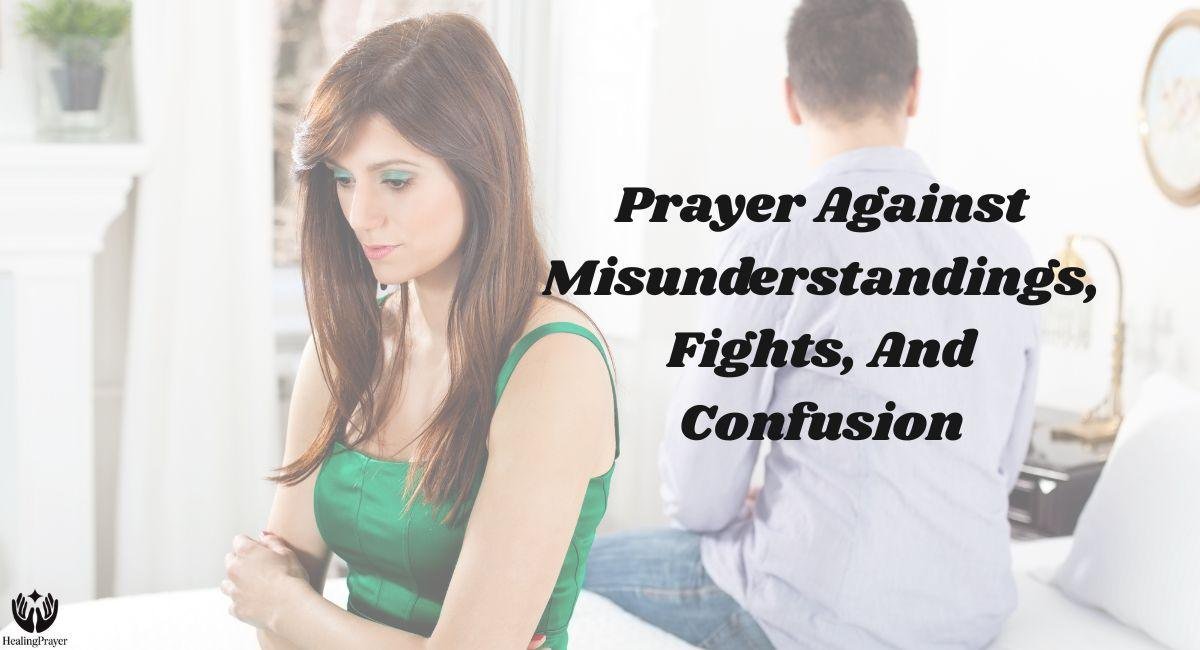 Prayer Against Misunderstandings, Fights, And Confusion