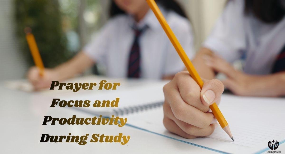 Prayer for Focus and Productivity During Study