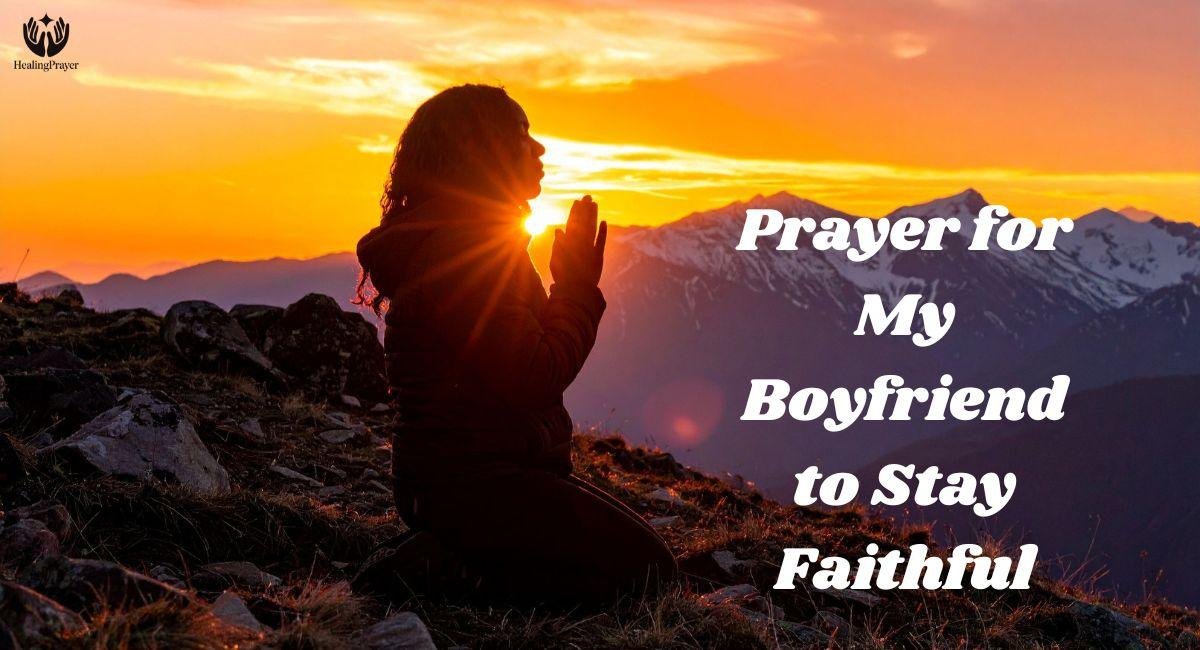 Prayer for My Boyfriend to Stay Faithful