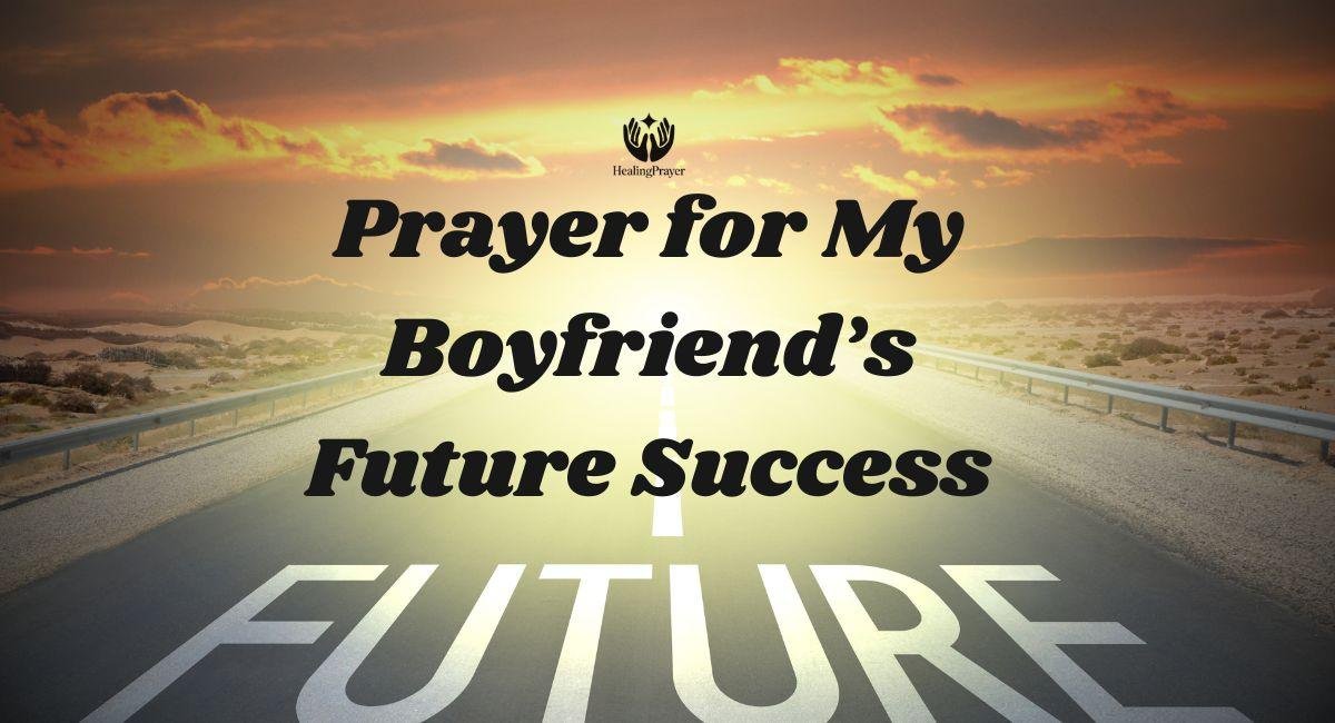 Prayer for My Boyfriend’s Future Success