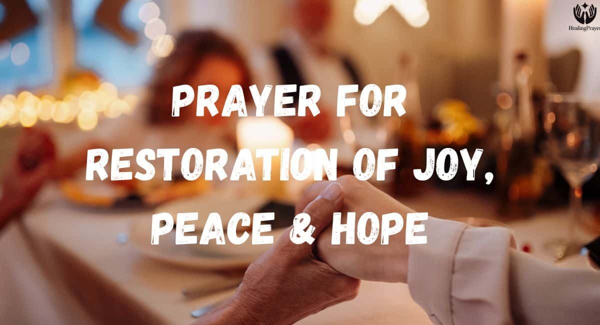 Prayer for Restoration of Joy, Peace & Hope
