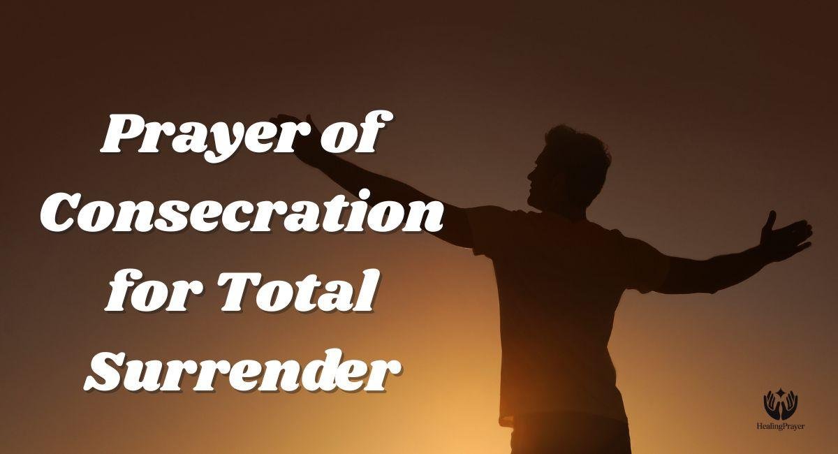 Prayer of Consecration for Total Surrender