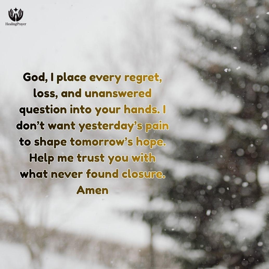 Prayer to Let Go of Regret, Pain, and Unfinished Seasons