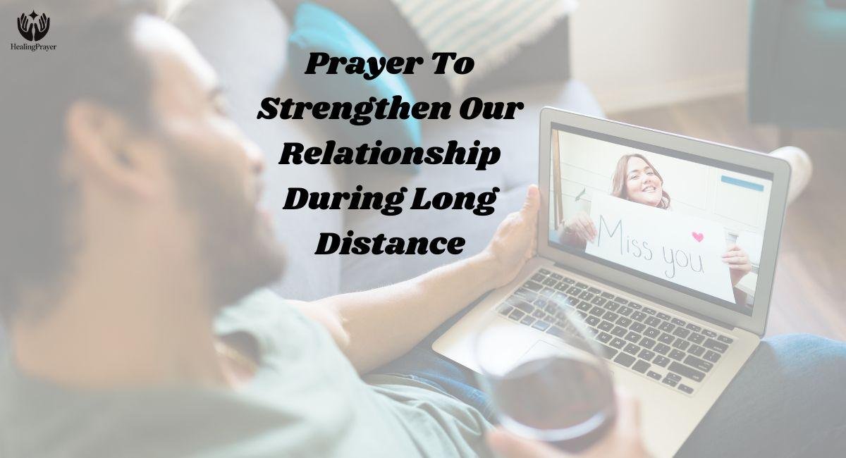 Prayer To Strengthen Our Relationship During Long Distance
