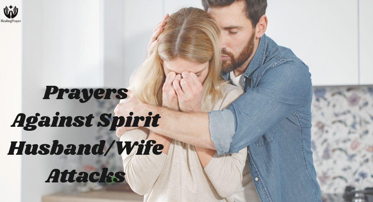 Prayers Against Spirit Husband/Wife Attacks