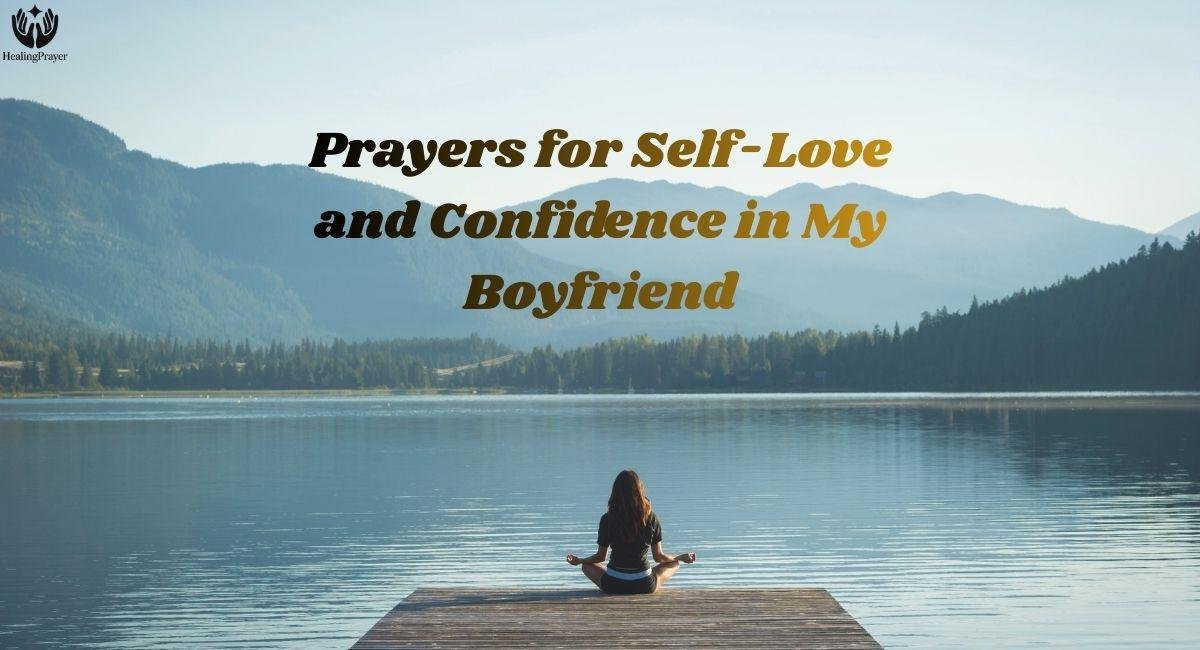 Prayers for Self-Love and Confidence in My Boyfriend