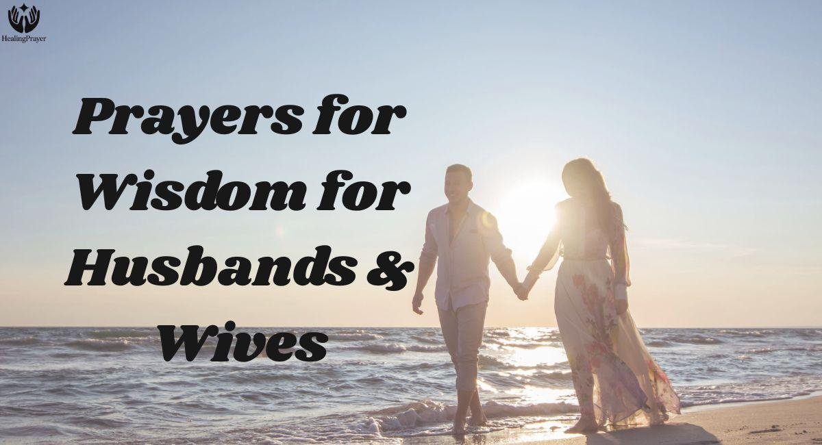 Prayers for Wisdom for Husbands & Wives