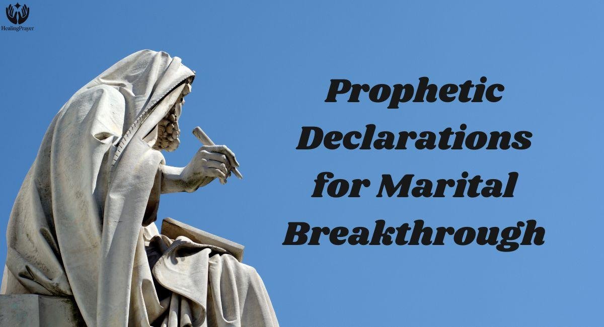 Prophetic Declarations for Marital Breakthrough