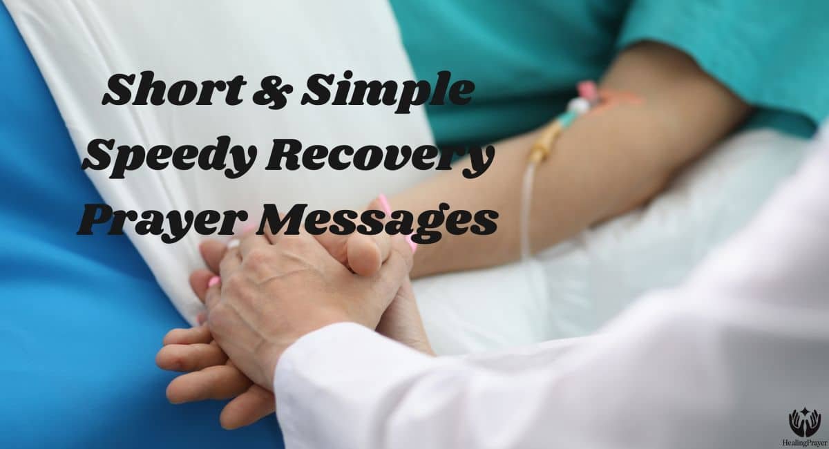 Short & Simple Speedy Recovery Prayer Messages