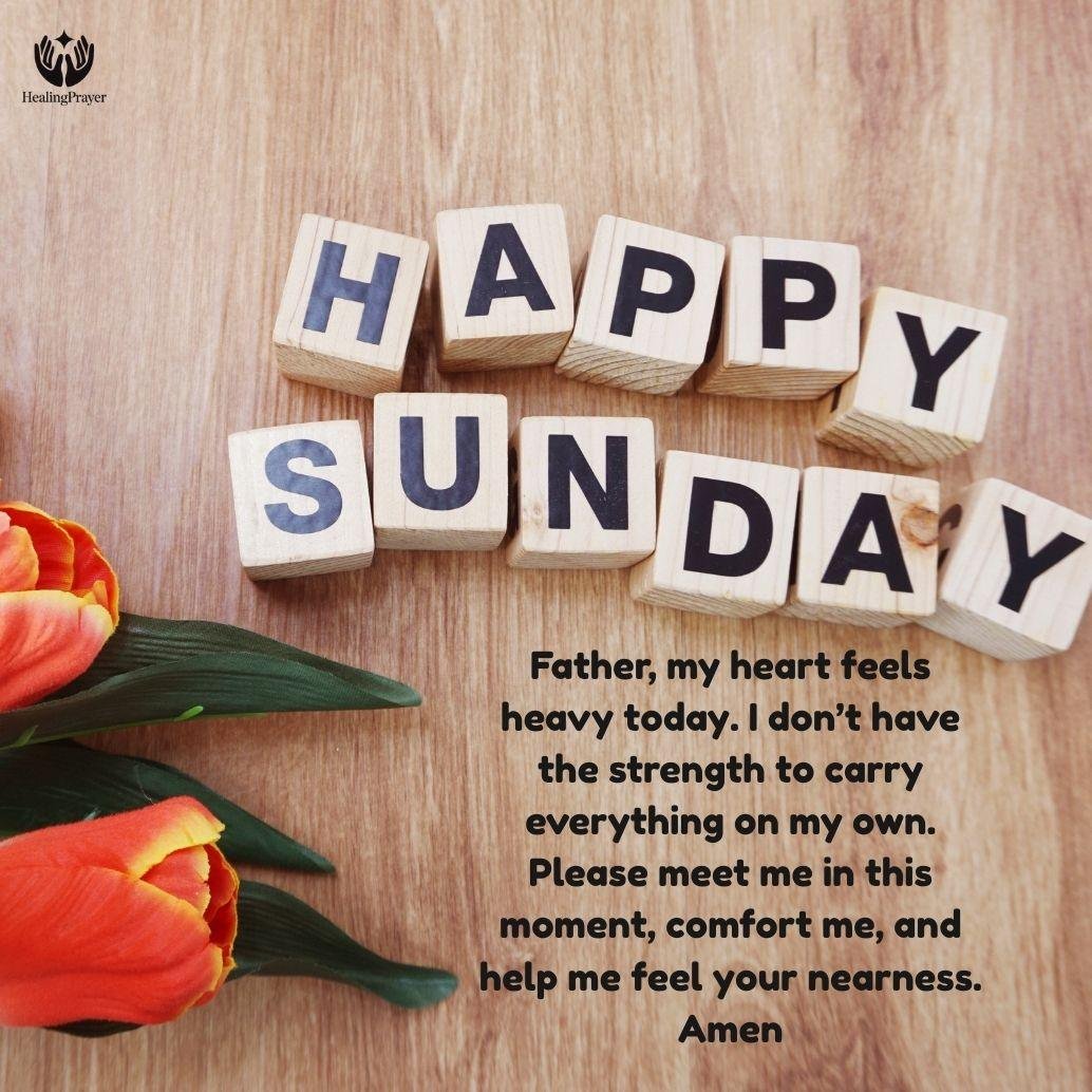 Sunday Morning Prayer When Your Heart Feels Heavy