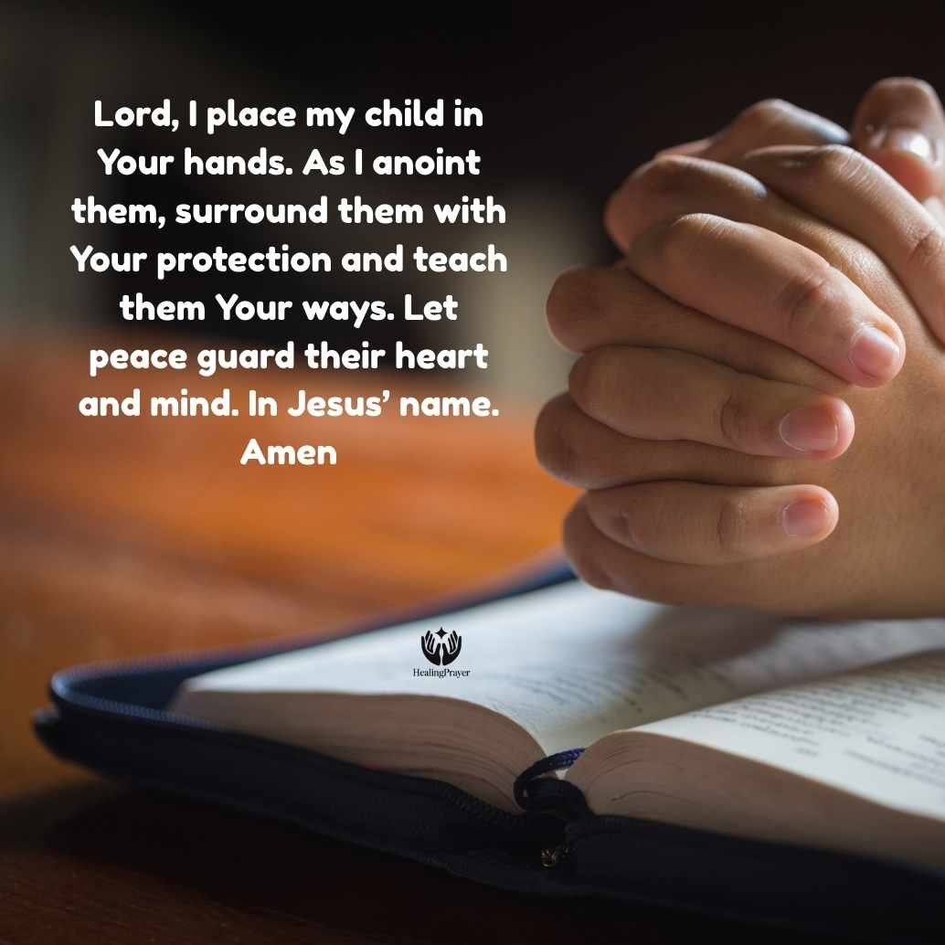 Anointing Oil Prayer for a Child’s Protection and Blessing