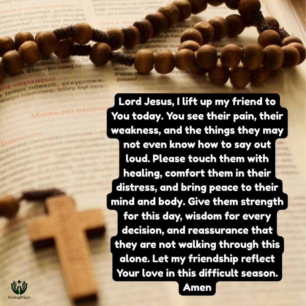 Healing Prayer for a Friend Who Is Sick or in Pain