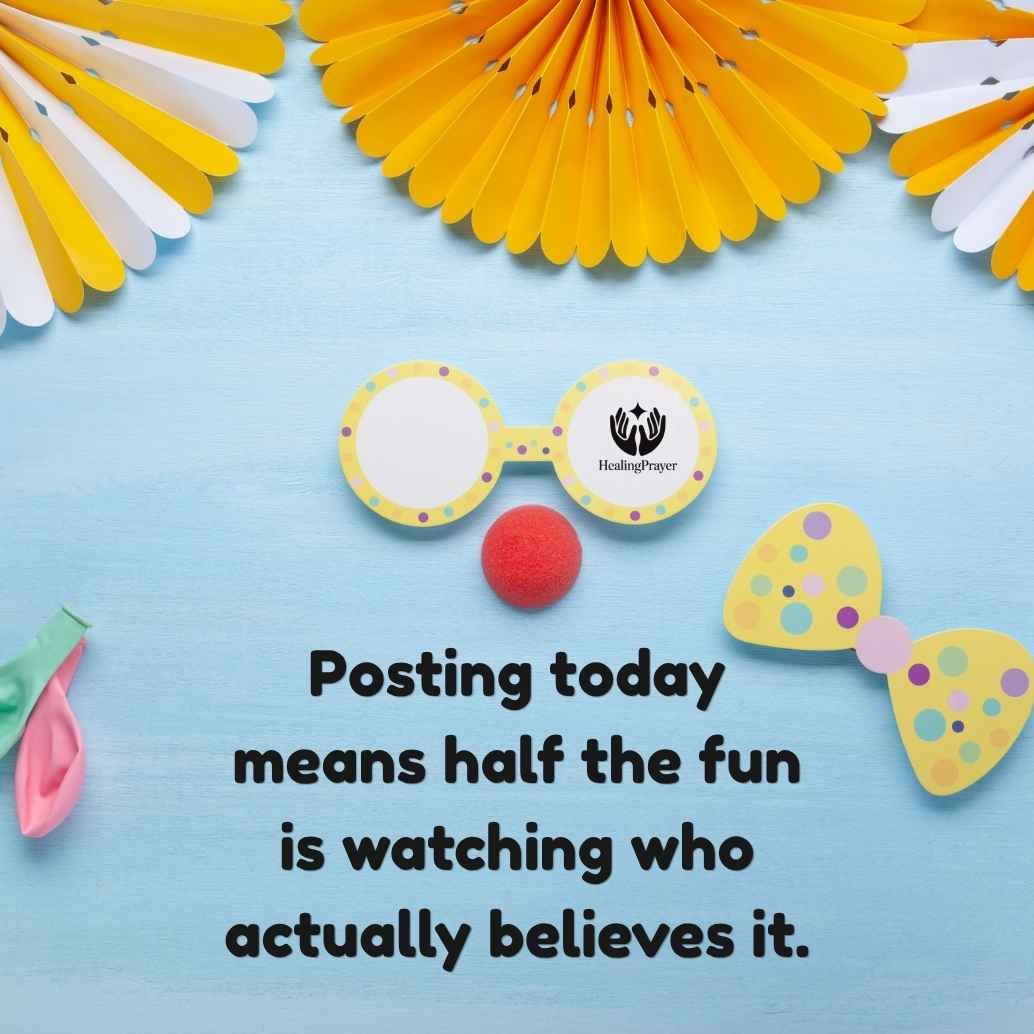 New April Fool’s Day Quotes for Social Media Captions
