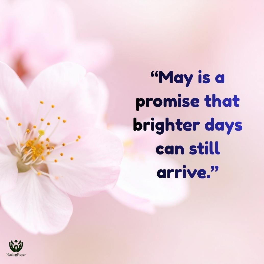 May Quotes About Hope for a Brighter Season