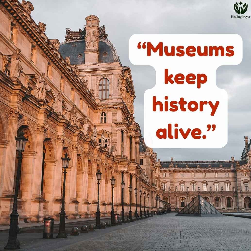 Short International Museum Day Quotes