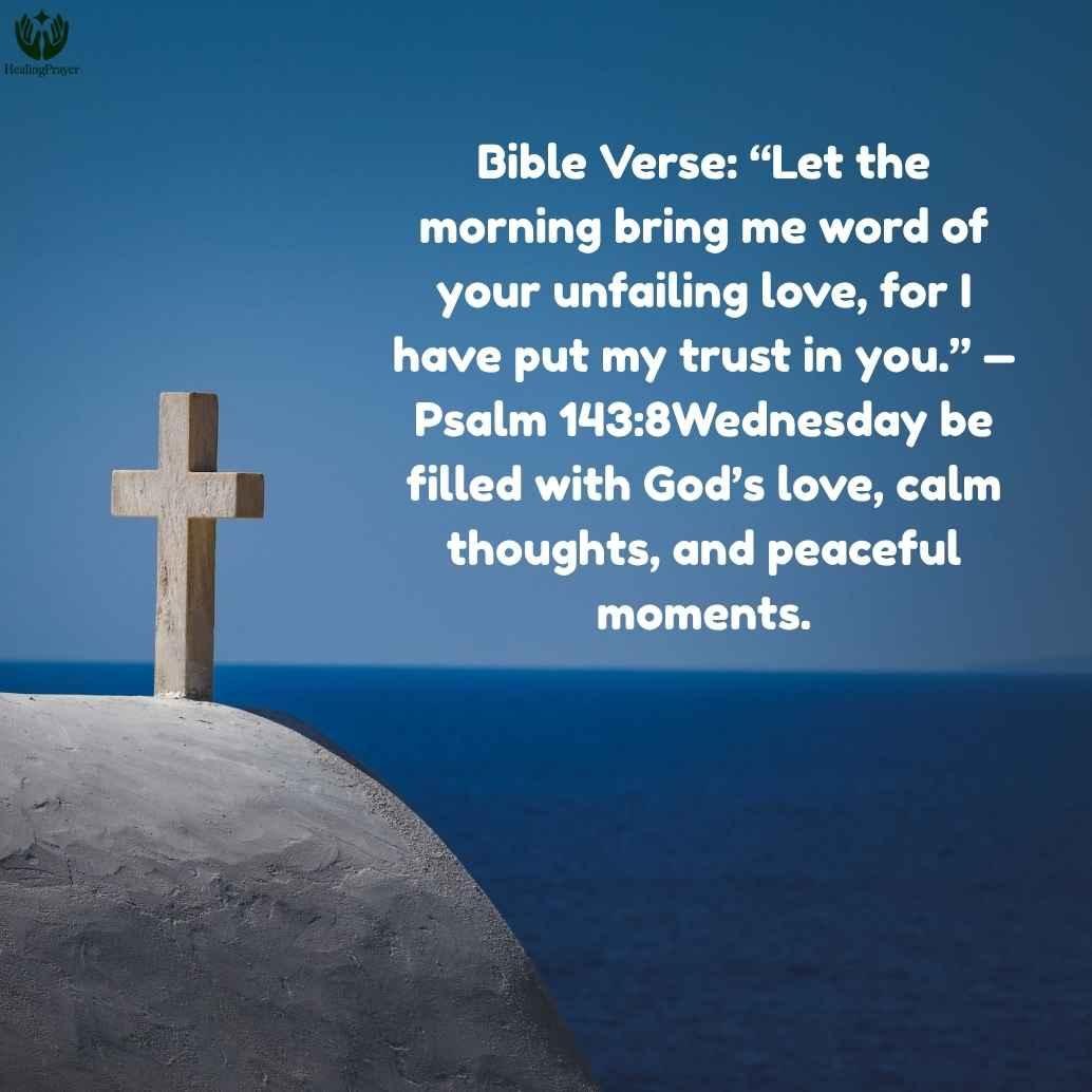 Bible Verses, Images, and Captions for a Blessed Wednesday
