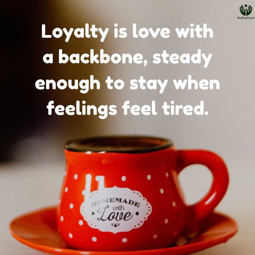 Short Loyalty Quotes That Say a Lot

